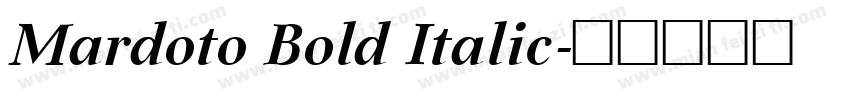 Mardoto Bold Italic字体转换